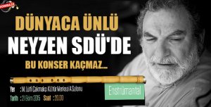 Dünyaca Ünlü Neyzen SDÜ'de