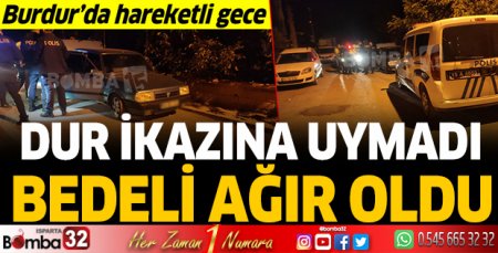 Dur ikazına uymadı bedeli ağır oldu