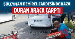 DURAN ARACA ÇARPTI 1 YARALI 