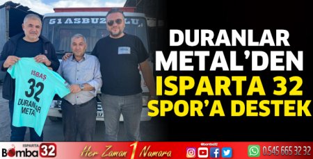 Duranlar Metal’den Isparta 32 Spor’a destek