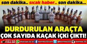 DURDURULAN ARAÇTA ÇOK SAYIDA KAÇAK İÇKİ ÇIKTI!