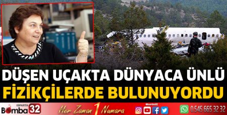 Düşen uçakta dünyaca ünlü fizikçilerde bulunuyordu 