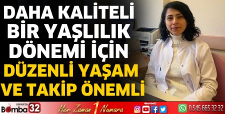 Düzenli yaşam ve takip önemli