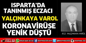 ECZACI VAROL HAYATINI KAYBETTİ