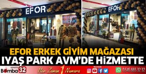 EFOR Erkek Giyim Mağazası IYAŞ Park AVM'de hizmette