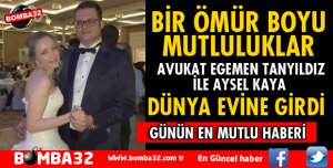 EGEMEN VE AYSEL DÜNYA EVİNE GİRDİ