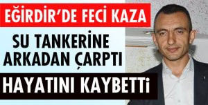 EĞİRDİR DE ACI ÖLÜM 