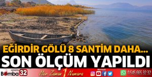 Eğirdir Gölü 8 santim daha yükseldi