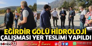 Eğirdir Gölü hidroloji çalışması yer teslimi yapıldı