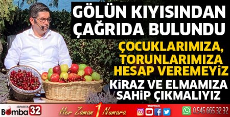 Eğirdir Gölü için çağrıda bulundu
