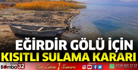 Eğirdir Gölü için kısıtlı sulama kararı