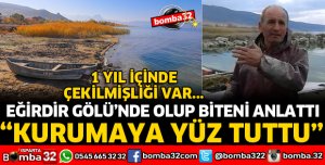 EĞİRDİR GÖLÜ KURUMAYA YÜZ TUTTU