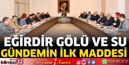 Eğirdir Gölü ve su sorunları gündeme alındı