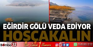Eğirdir Gölü veda ediyor