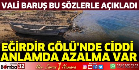 Eğirdir Gölü’nde su miktarında ciddi anlamda azalma var