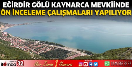 Eğirdir Gölü'nde inceleme yapılıyor