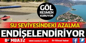 EĞİRDİR GÖLÜNDE SU SEVİYESİNDEKİ AZALMA ENDİŞELENDİRİYOR