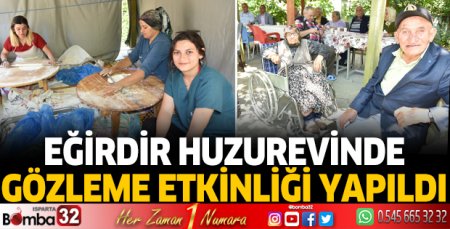 Eğirdir Huzurevinde gözleme etkinliği yapıldı 