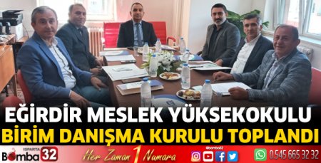 Eğirdir MYO Birim Danışma Kurulu toplandı