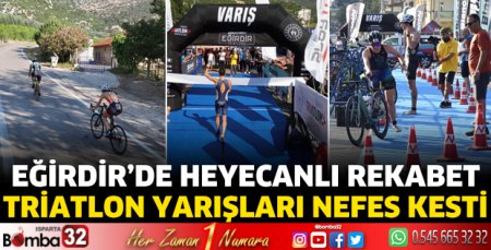Eğirdir Triatlonu nefes kesti