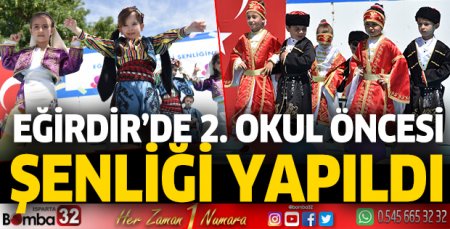 Eğirdir’de 2. Okul öncesi şenliği yapıldı