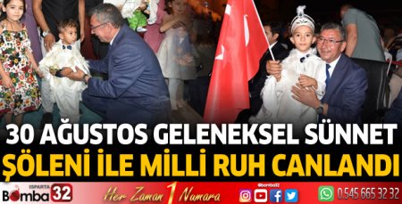 Eğirdir’de 30 Ağustos geleneksel sünnet şöleni ile milli ruh canlandı 
