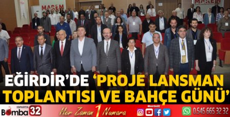 Eğirdir’de ‘Proje Lansman Toplantısı ve Bahçe Günü’
