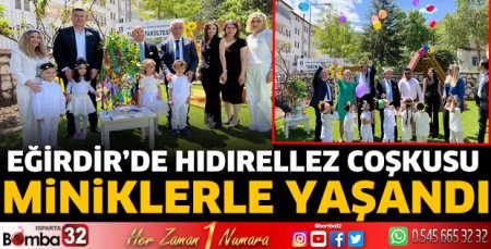 Eğirdir’de Hıdırellez coşkusu miniklerle yaşandı