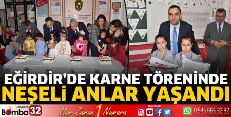 Eğirdir’de karne töreninde neşeli anlar yaşandı