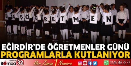 Eğirdir’de Öğretmenler Günü programlarla kutlanıyor
