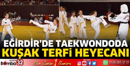 Eğirdir’de Taekwondoda kuşak terfi heyecanı