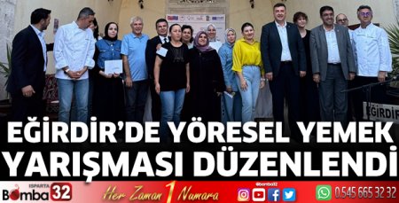 Eğirdir’de Yöresel Yemek Yarışması düzenlendi