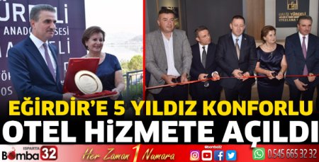 Eğirdir’e 5 yıldız konforlu otel