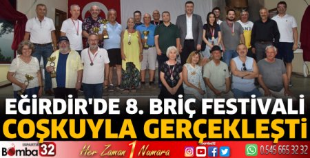 Eğirdir'de 8. Briç Festivali coşkuyla gerçekleşti
