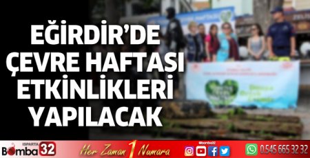 Eğirdir'de Çevre Haftası etkinlikleri yapılacak