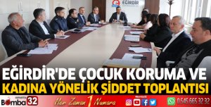 Eğirdir'de Çocuk Koruma Ve  Kadına Yönelik Şiddet Toplantısı