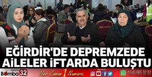 Eğirdir'de depremzede aileler iftarda buluştu