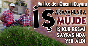 EĞİRDİR'DE İŞ ARAYANLARA MÜJDE!...