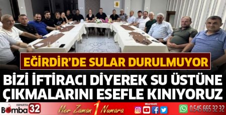 Eğirdir'de sular durulmuyor