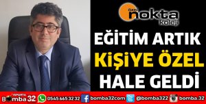 EĞİTİM ARTIK KİŞİYE ÖZEL HALE GELDİ