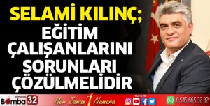 Eğitim çalışanlarını sorunları çözülmelidir