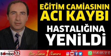 Eğitim camiasının acı kaybı