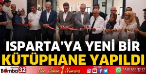 Eğitim şehri Isparta yeni bir kütüphane daha kazandı