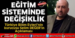 EĞİTİM SİSTEMİNDE DEĞİŞİKLİK