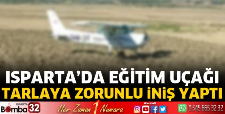 Eğitim uçağı tarlaya zorunlu iniş yaptı