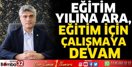 Eğitim yılına ara, eğitim için çalışmaya devam