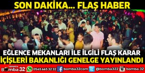 EĞLENCE MERKEZLERİ İLE İLGİLİ SON DAKİKA KARARI