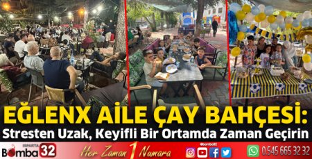 Eğlenx Aile Çay Bahçesi sizi bekliyor
