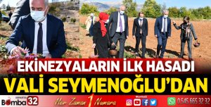 Ekinezyaların ilk hasadı Vali Seymenoğlu'ndan
