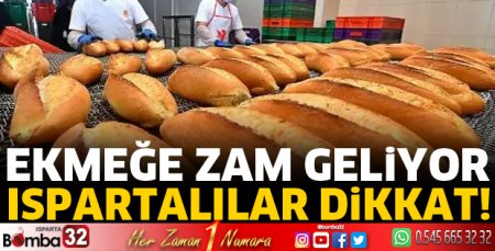 Ekmeğe zam geliyor 